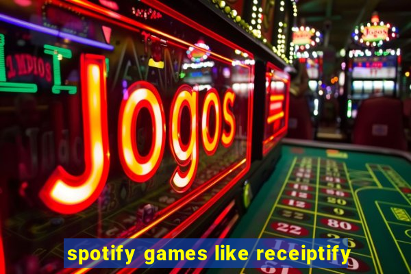 spotify games like receiptify